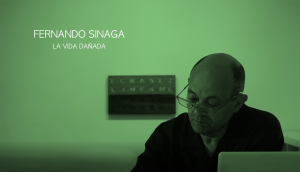 Frame Documental_La vida dañada de Fernando Sinaga_Julio 2016