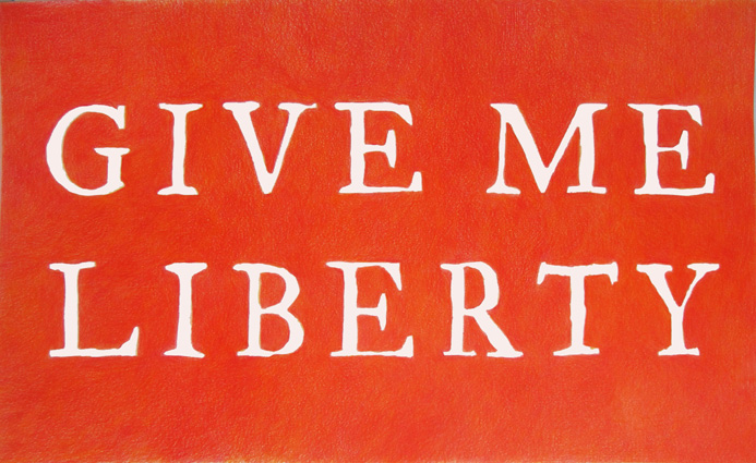 Give me liberty